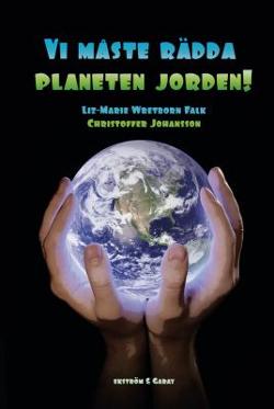 Omslagsbild för Vi måste rädda planeten jorden!