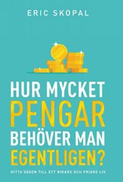 Omslagsbild för Hur mycket pengar behöver man egentligen?