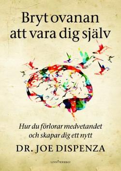 Omslagsbild för Bryt ovanan att vara dig själv