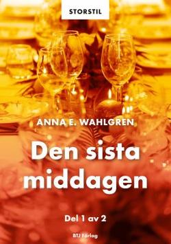 Omslagsbild för Den sista middagen Del 1