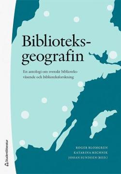 Omslagsbild för Biblioteksgeografin