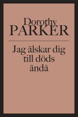Omslagsbild för Jag älskar dig till döds ändå