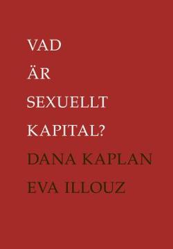 Omslagsbild för Vad är sexuellt kapital?