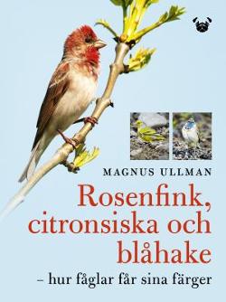 Omslagsbild för Rosenfink, citronsiska och blåhake