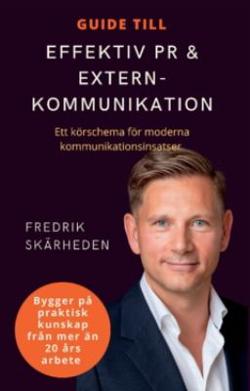 Omslagsbild för Guide till effektiv PR & externkommunikation