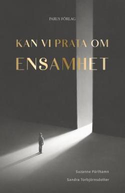 Omslagsbild för Kan vi prata om ensamhet