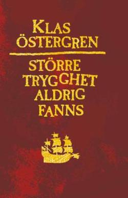 Omslagsbild för Större trygghet aldrig fanns