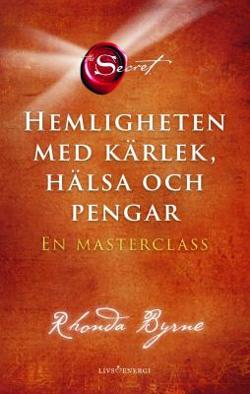 Omslagsbild för Hemligheten med kärlek, hälsa och pengar