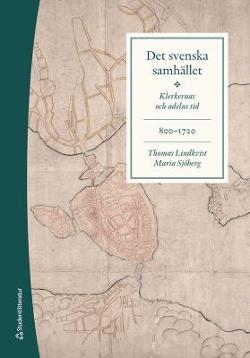 Omslagsbild för Det svenska samhället 800-1720