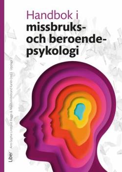 Omslagsbild för Handbok i missbruks- och beroendepsykologi