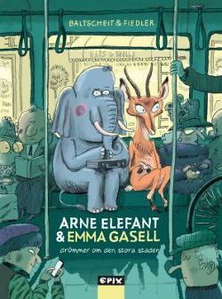 Omslagsbild för Arne Elefant & Emma Gasell drömmer om den stora staden