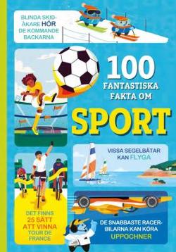 Omslagsbild för 100 fantastiska fakta om sport