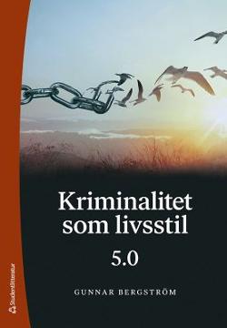 Omslagsbild för Kriminalitet som livsstil 5.0