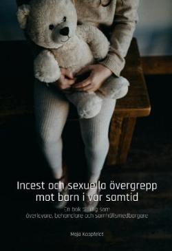 Omslagsbild för Incest och sexuella övergrepp mot barn i vår samtid