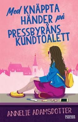 Omslagsbild för Med knäppta händer på Pressbyråns kundtoalett