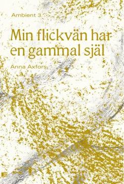 Omslagsbild för Min flickvän har en gammal själ