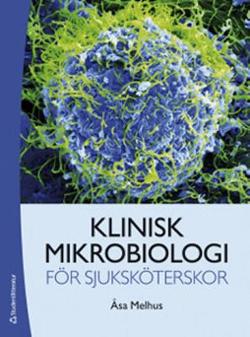 Omslagsbild för Klinisk mikrobiologi för sjuksköterskor