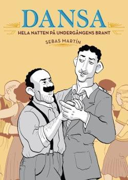 Omslagsbild för Dansa hela natten på undergångens brant