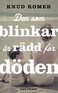 Omslagsbild för Den som blinkar är rädd för döden