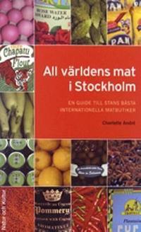 Omslagsbild för All världens mat i Stockholm