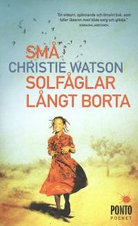 Omslagsbild för Små solfåglar långt borta