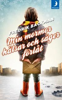 Omslagsbild för Min mormor hälsar och säger förlåt