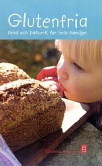 Omslagsbild för Glutenfria bröd och bakverk för hela familjen