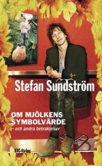 Omslagsbild för Om mjölkens symbolvärde [-och andra betraktelser]