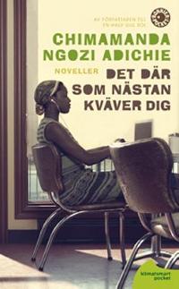 Omslagsbild för Det där som nästan kväver dig