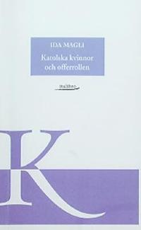 Omslagsbild för Katolska kvinnor och offerrollen
