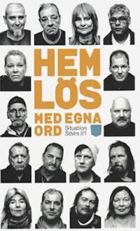 Omslagsbild för Hemlös - med egna ord Situation Sthlm 2008-2014