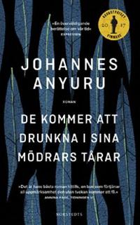 Omslagsbild för De kommer att drunkna i sina mödrars tårar