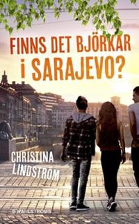 Omslagsbild för Finns det björkar i Sarajevo?