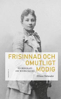 Omslagsbild för Frisinnad och omutligt modig