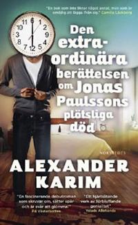 Omslagsbild för Den extraordinära berättelsen om Jonas Paulssons plötsliga död