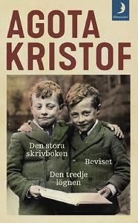 Omslagsbild för Den stora skrivboken ; Beviset ; Den tredje lögnen