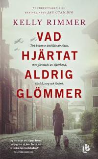 Omslagsbild för Vad hjärtat aldrig glömmer