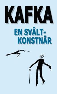 Omslagsbild för En svältkonstnär och andra texter utgivna under författarens levnad