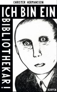 Omslagsbild för Ich bin ein Bibliothekar!